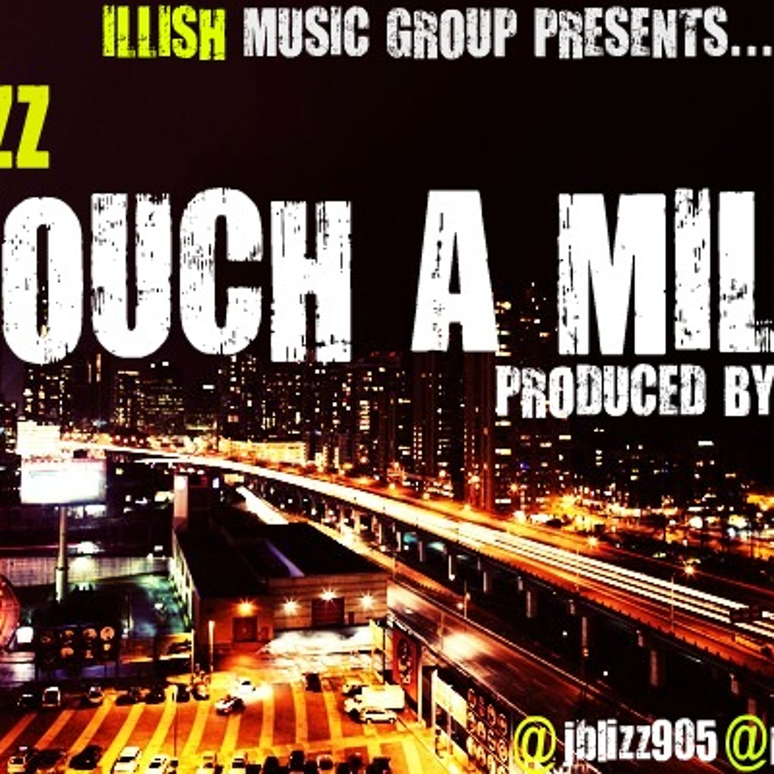 J Blizz - Touch A Mill(Prod by P-Cauz) episode artwork