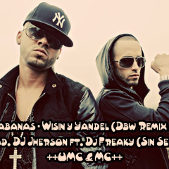 Tus Sabanas - Wisin y Yandel (Dbw Remix 2013) Prod. Dj Freaky ft. DJ Jherson (Sin Sello) +UMC & MC+