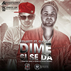 Dime Si Se Da (feat. Gaona)