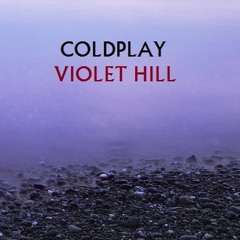 VIOLET HILL - COLDPLAY (DJ Rehab House Remix) (128-76-128 BPM)