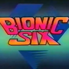 Bionic Six Intro