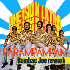 Dimensión Latina "Parampampan" (Bumbac Joe Rework) - Teaser