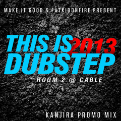 Kanjira x MakeItGood x FatKidOnFire mix