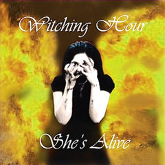Witching Hour UK - She's Alive