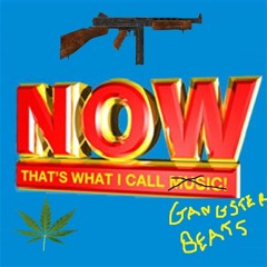 Now That's What I Call Gangster Beats!! sampler