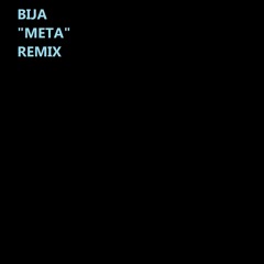 Bija - Meta [momo remix]