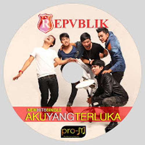 Stream Repvblik Aku Yang Terluka By Alvin Maulana Listen Online For