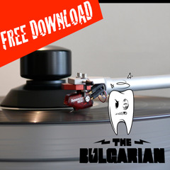 The Bulgarian - Groove Digga [FREE DL]