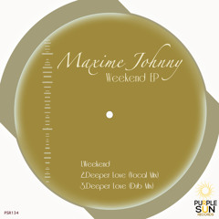 Maxime Johnny - Weekend EP [PSR134]