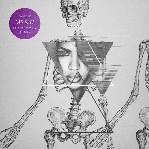 Cassie - Me & You (Minnesota Remix)