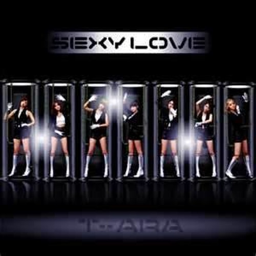 Stream T-ara - Sexy Love ( Mj Hunter Remix ) by Mj Hunter | Listen