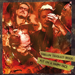 Gibellini Tavolazzi Beggio - Piccolo Valzer Per Ruiz - Put on a happy face (Caligola 2126)