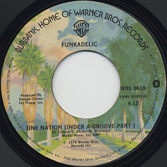 One nation under a groove (MM's edit) - Funkadelic