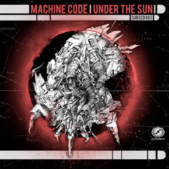 MachineCode Under The Sun Album Promo