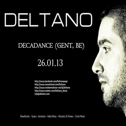 Deltano @ Decadance (Gent, BE) 26.01.13