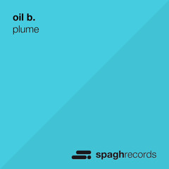 oil b. ~ plume [preview] (out now)