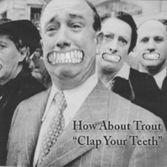 How About Trout - Return Of Mr. Peterson