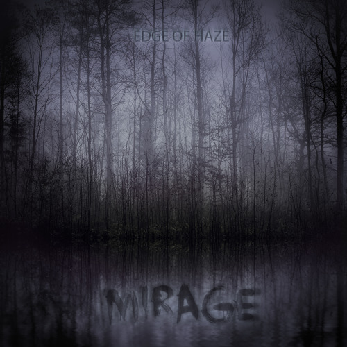 Edge Of Haze - Mirage