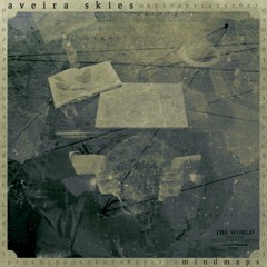 Aveira Skies - "Mind Maps"