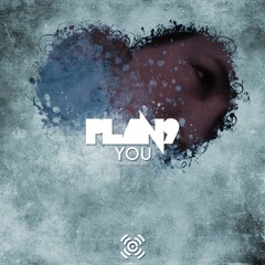 Plan 9 and Extract "You" featuring JOTJ