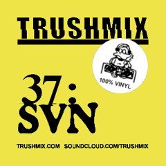 Trushmix 37: SVN