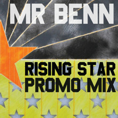 MR BENN - RISING STAR PROMO MIX - FREE DOWNLOAD