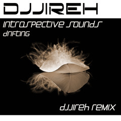 Introspective Sounds - Drifting (DJJireh Remix)