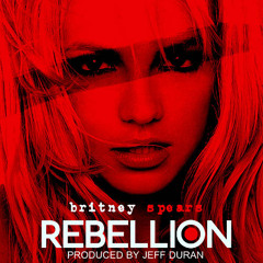 Britney Spears Rebellion