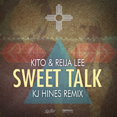 Kito & Reija Lee - Sweet Talk (KJ Hines Remix)