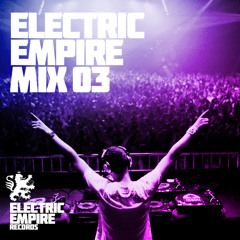 ELECTRIC EMPIRE FM - SHOW #3