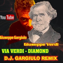 VIA VERDI - DIAMOND (REMIX DJ GARGIULO )