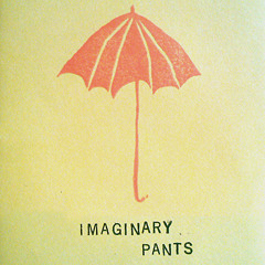 Imaginary Pants "Notarized and Signed"