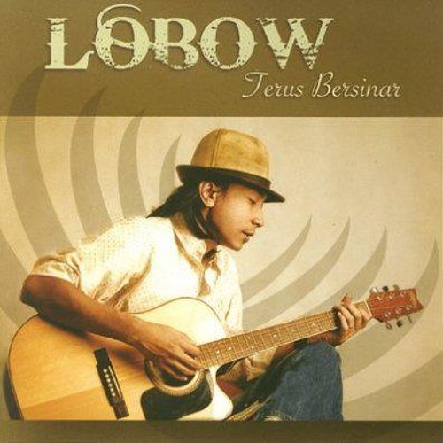 Siapakah Dirimu - Lobow
