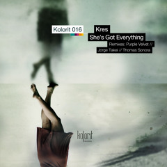Kres - Shes Got Everything (Original) [Kolorit Digital KR016] - out Feb 26