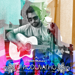 Di Rodovalho - Bom demais