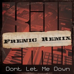 Kill Emill - Dont Let Me Down (Frenic Remix)