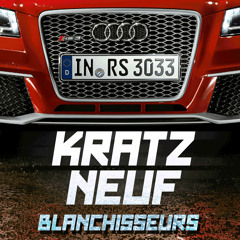 Les Blanchisseurs - Kratz Neuf (Single)