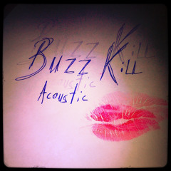 Hitchcock Blonde - Buzz Kill (Acoustic)
