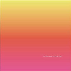 Solu Music feat.Kimblee - Fade (the late Mr.K inst edit)