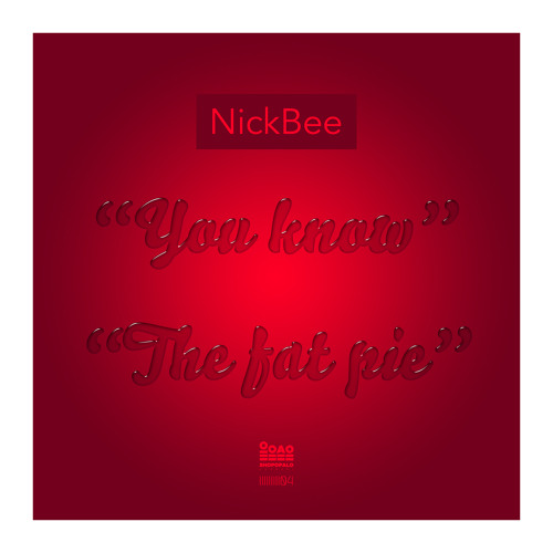 NickBee - You Know (IIIIIIIII 04) Exclusively on Beatport from 4th Feb !!