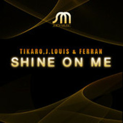 Shine On Me (Original Mix) - Taito Tikaro