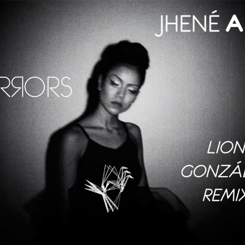 Stream Jhené Aiko Mirrors (Lion González Remix) [FREE DOWNLOAD] by