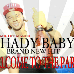 SHADY BABY - WELCOME TO THE PARTY