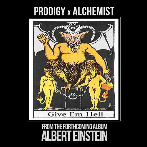 Prodigy – Give Em Hell (prod. The Alchemist)