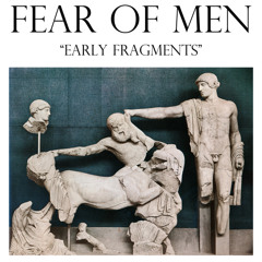Fear of Men - Doldrums