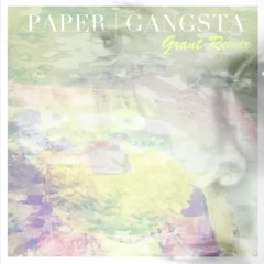 Lady Gaga- Paper Gangsta (Grant Remix)
