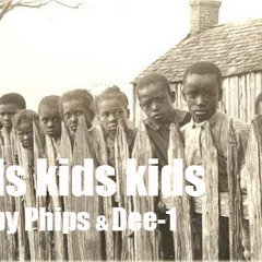 Kids Kids Kids - Nesby Phips & Dee-1