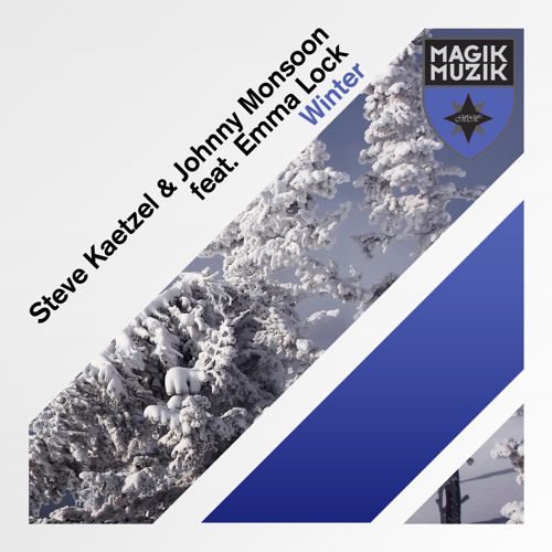 Steve Kaetzel & Johnny Monsoon ft. Emma Lock - Winter (Radio Edit) [Teaser]