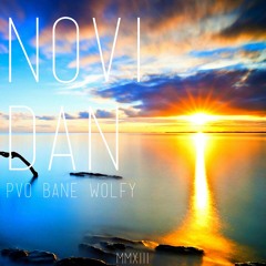 PVO - Novi dan (feat. Bane & Wolfy)