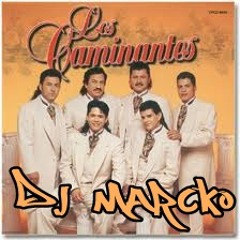 Los Caminantes Mix Djmarcko